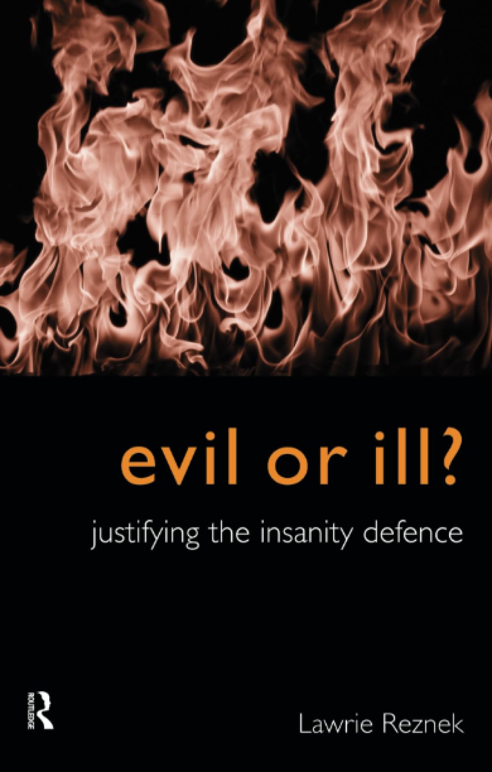 Evil or Ill? (Philosophical Issues in Science),Used