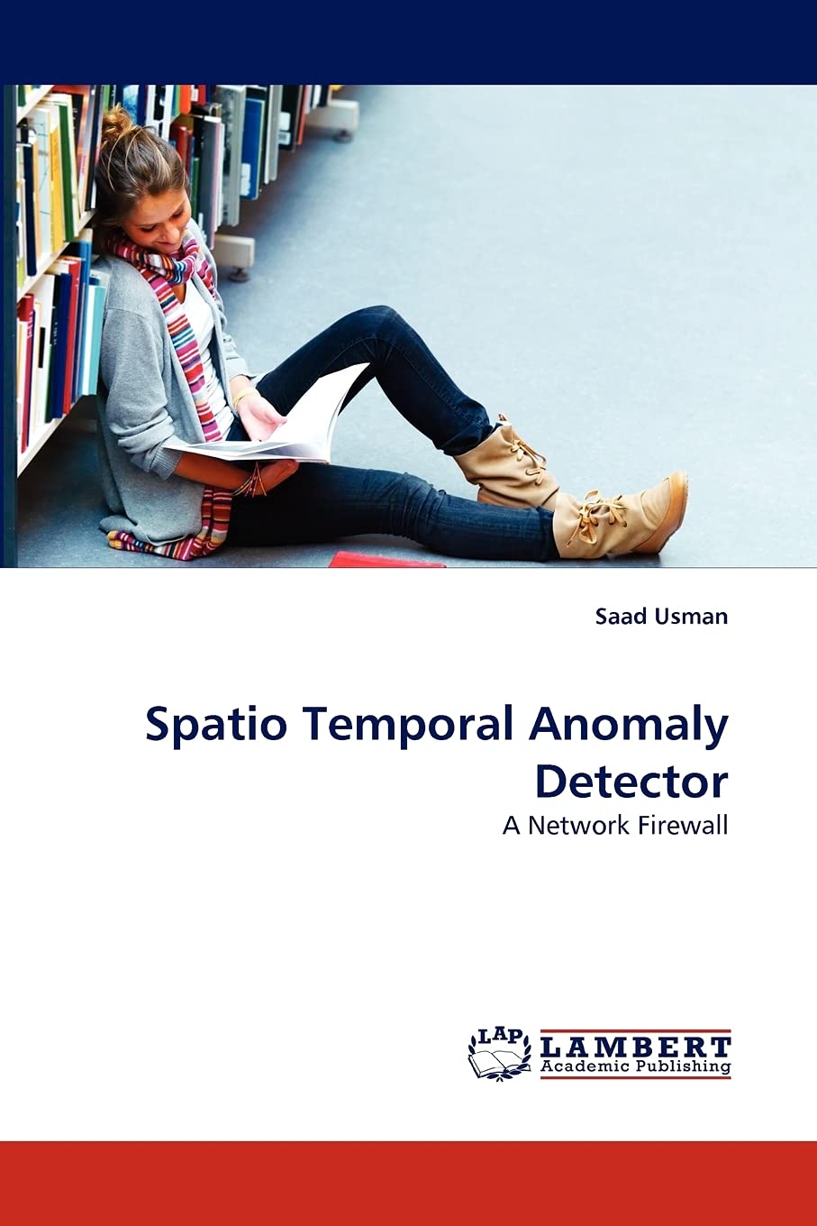 Spatio Temporal Anomaly Detector: A Network Firewall,Used