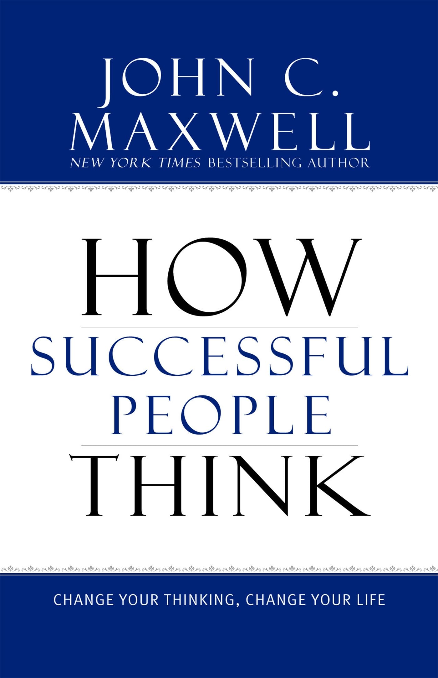 How Successful People Think: Change Your Thinking, Change Your Life,Used