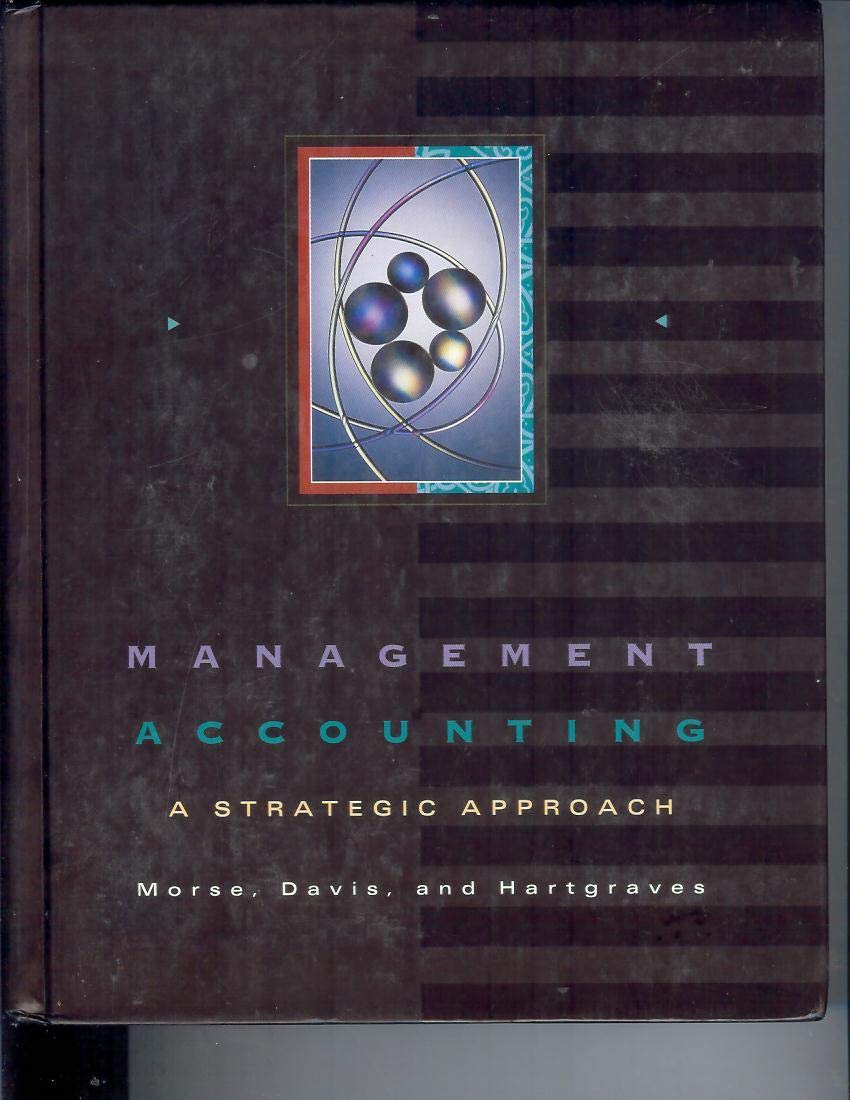 Management Accounting: A Strategic Approach,Used