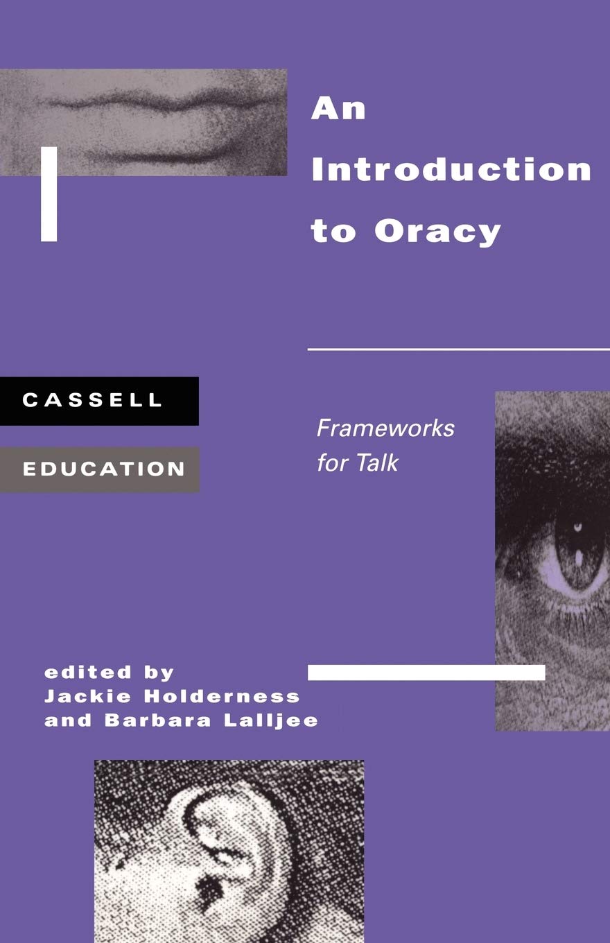 Introduction to Oracy: Frameworks for talk (Cassell Education),Used