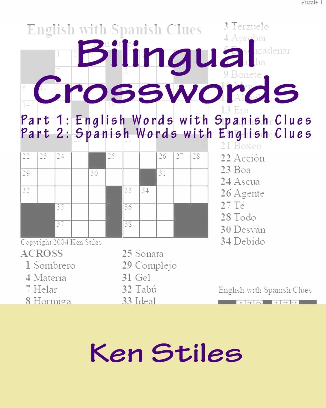 Bilingual Crosswords: Part 1: English Words With Spanish Clues And Part 2: Spanish Words With English Clues,Used