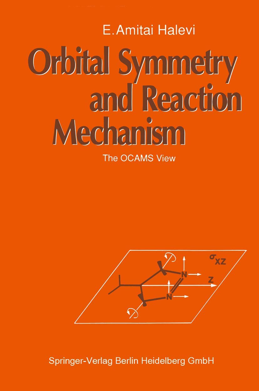 Orbital Symmetry and Reaction Mechanism: The OCAMS View,Used