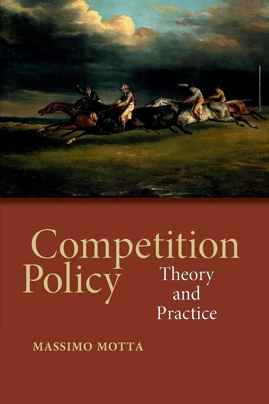 Competition Policy: Theory and Practice,Used