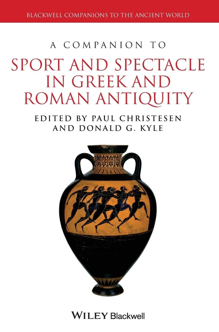 A Companion to Sport and Spectacle in Greek and Roman Antiquity,Used