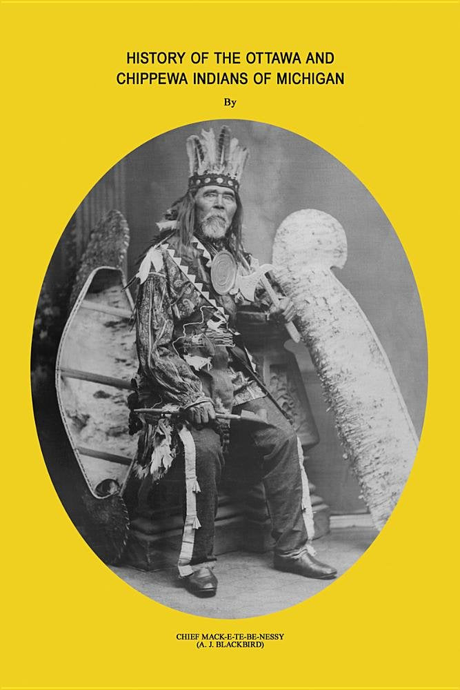 History Of Ottawa And Chippewa Indians Of Michigan,Used