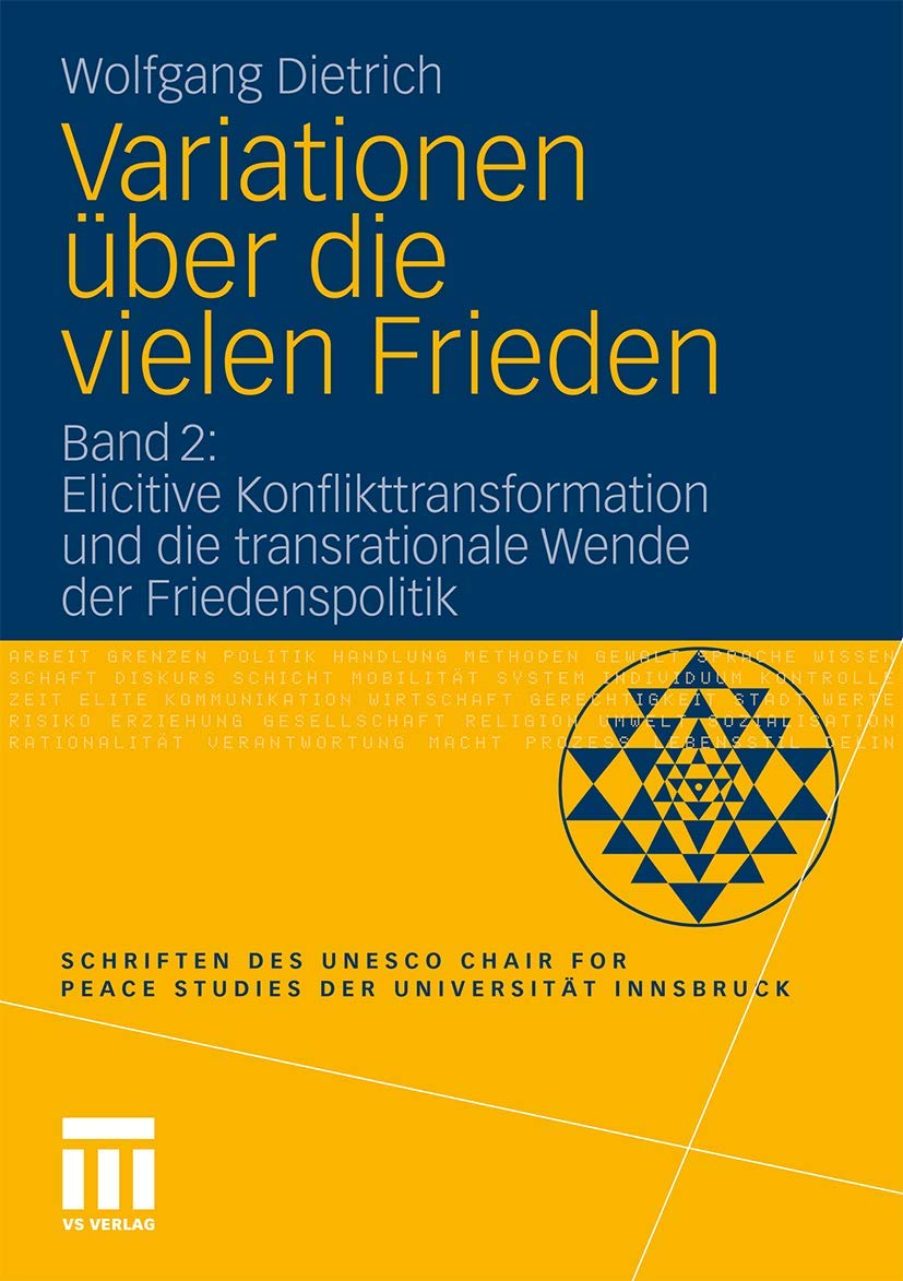 Variationen ber die vielen Frieden: Band 2: Elicitive Konflikttransformation und die transrationale Wende der Friedenspolitik (S,Used