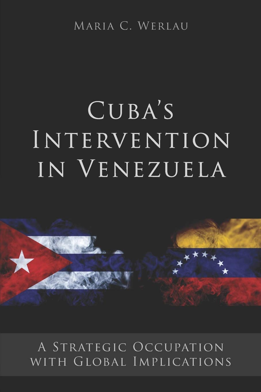 Cubas Intervention in Venezuela: A Strategic Occupation with Global Implications,Used
