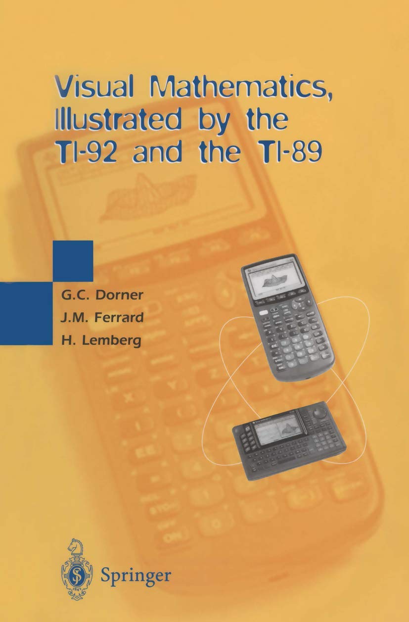 Visual Mathematics, Illustrated by the TI92 and the TI89,Used