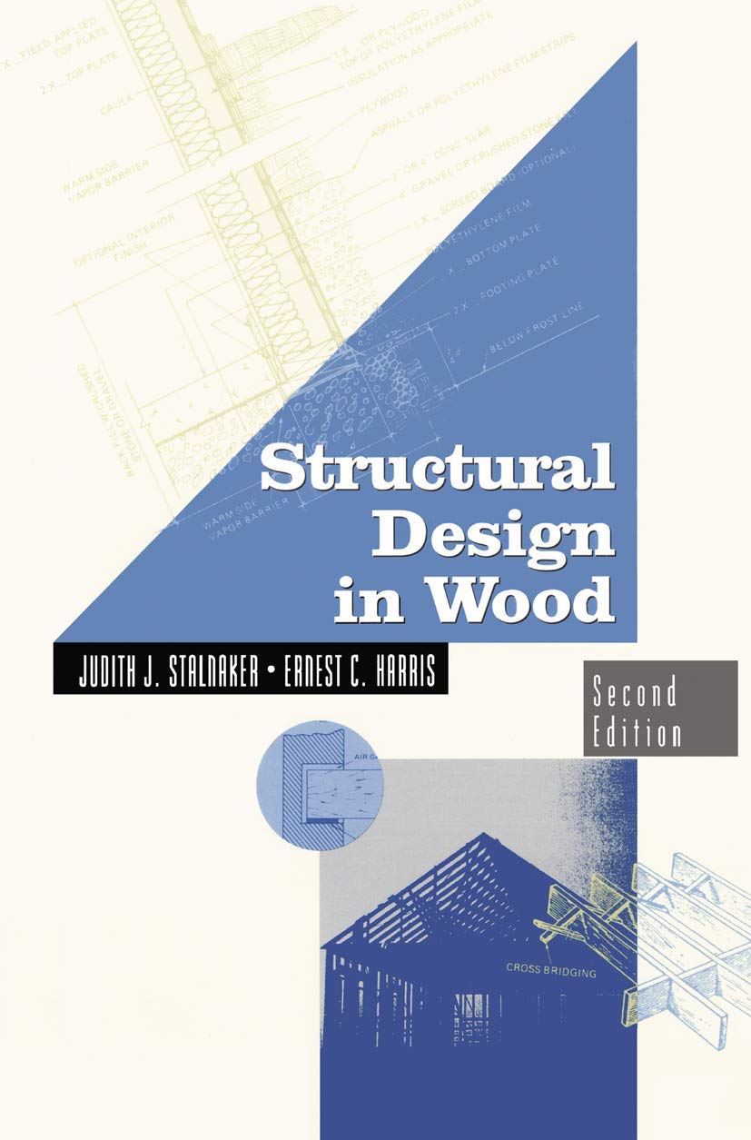 Structural Design in Wood (VNR Structural Engineering Series),New
