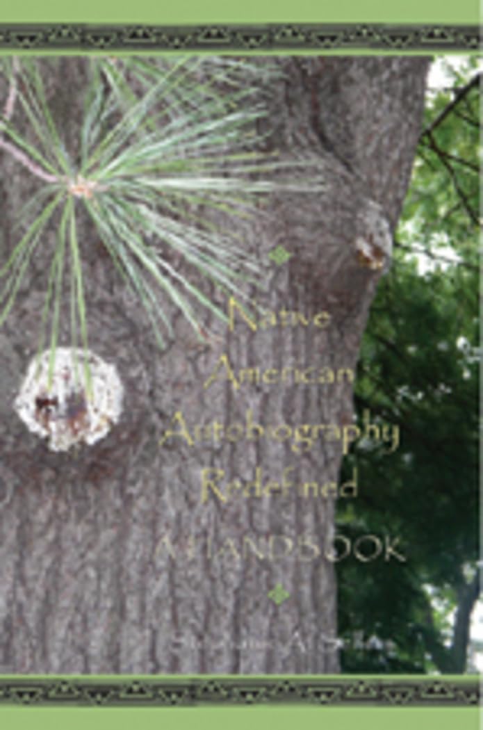 Native American Autobiography Redefined: A Handbook,Used