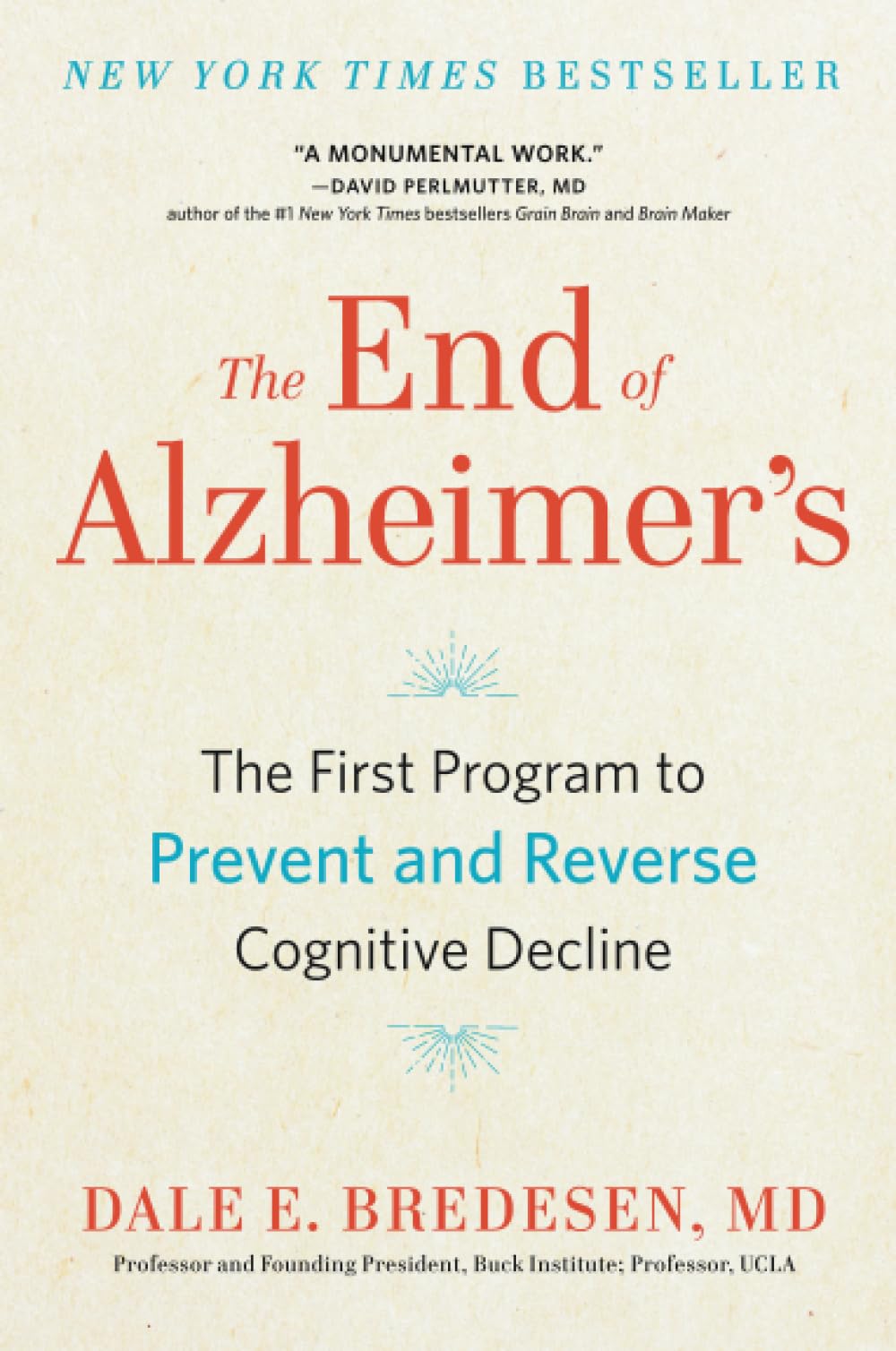 The End of Alzheimer's: The First Program to Prevent and Reverse Cognitive Decline,Used