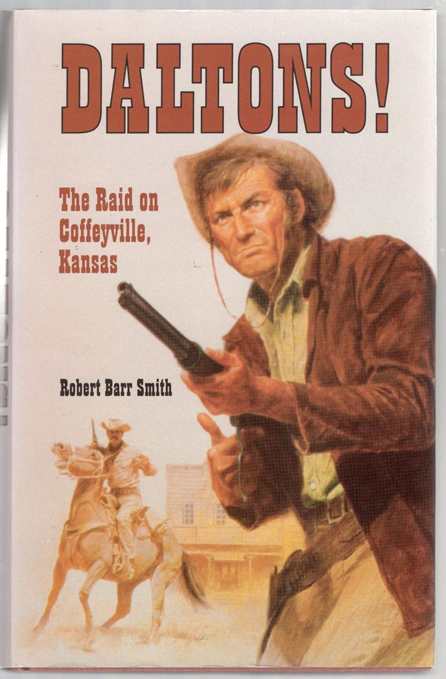 Daltons!: The Raid On Coffeyville, Kansas,Used