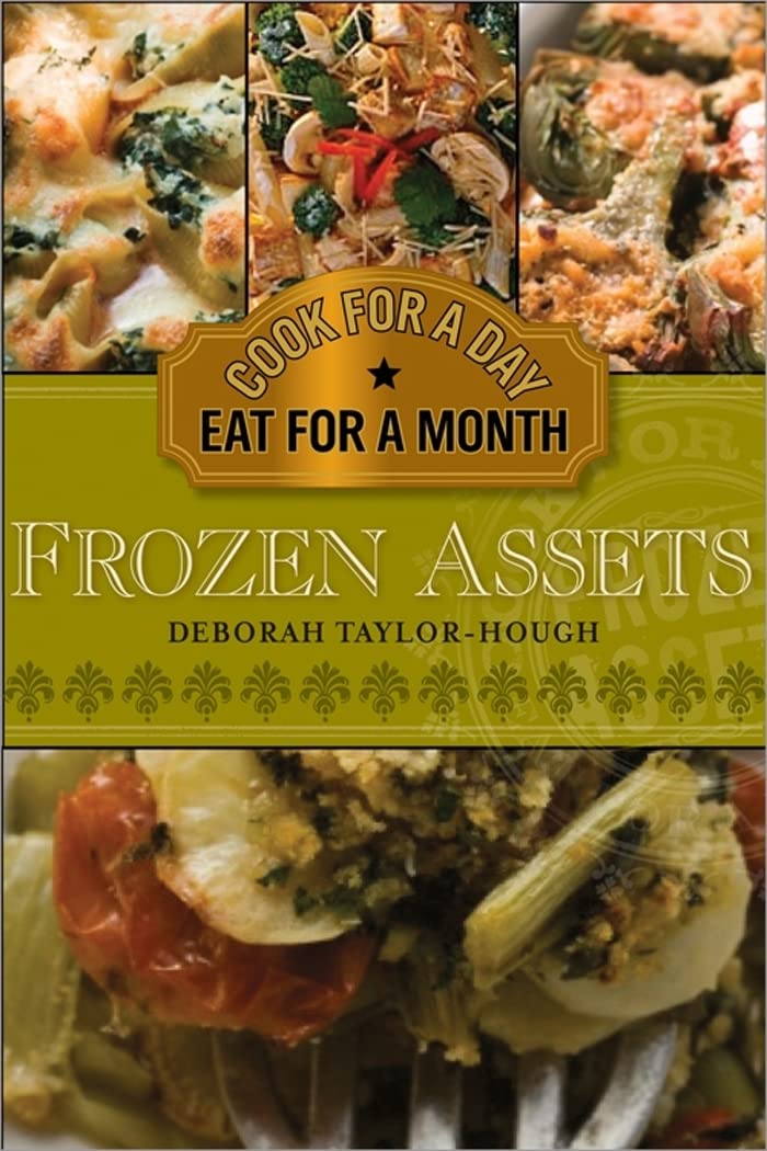 Frozen Assets: Cook for a Day, Eat for a Month,Used