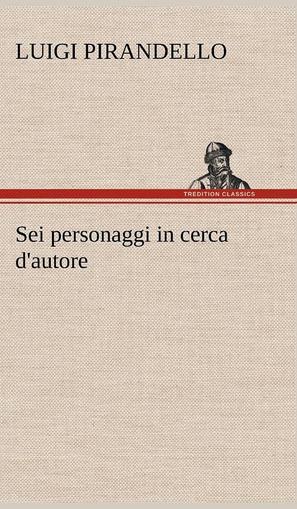 Sei personaggi in cerca d'autore (German Edition),Used