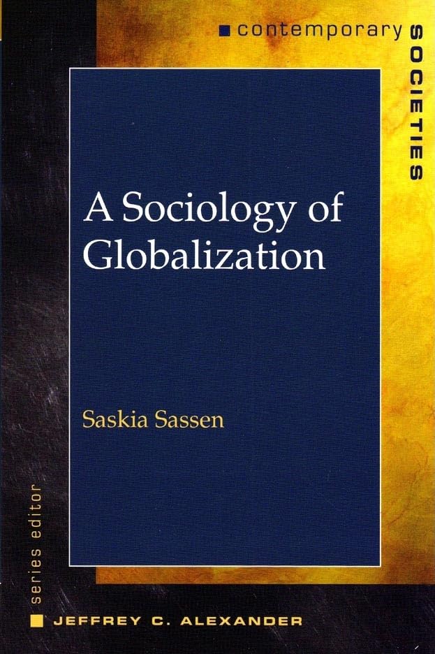 A Sociology Of Globalization (Contemparary Societies),New