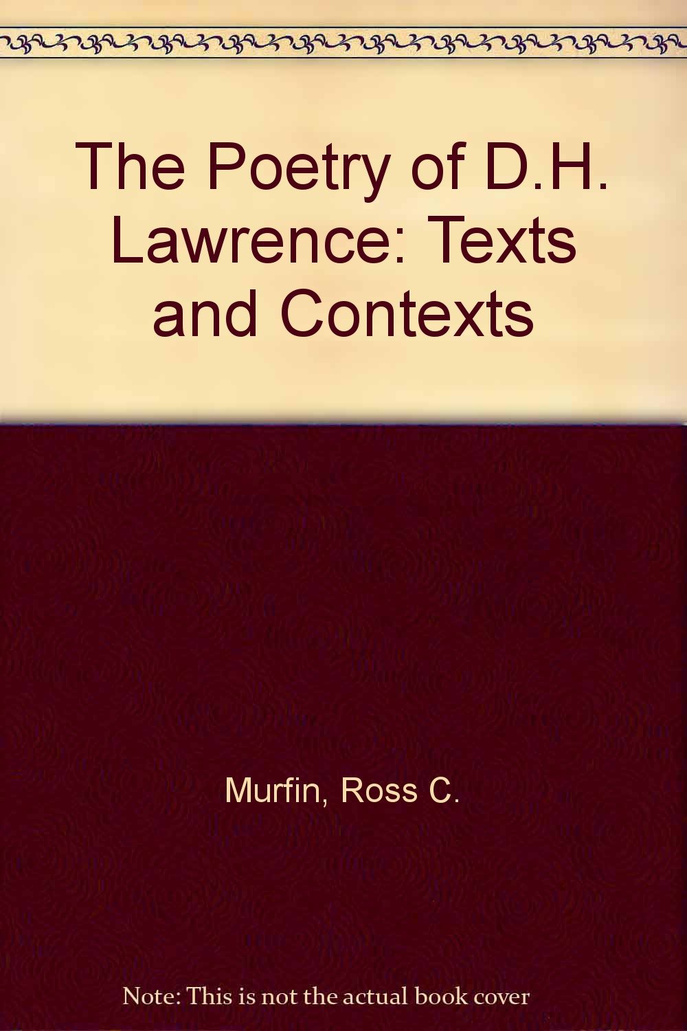 The Poetry of D.H. Lawrence: Texts and Contexts,Used
