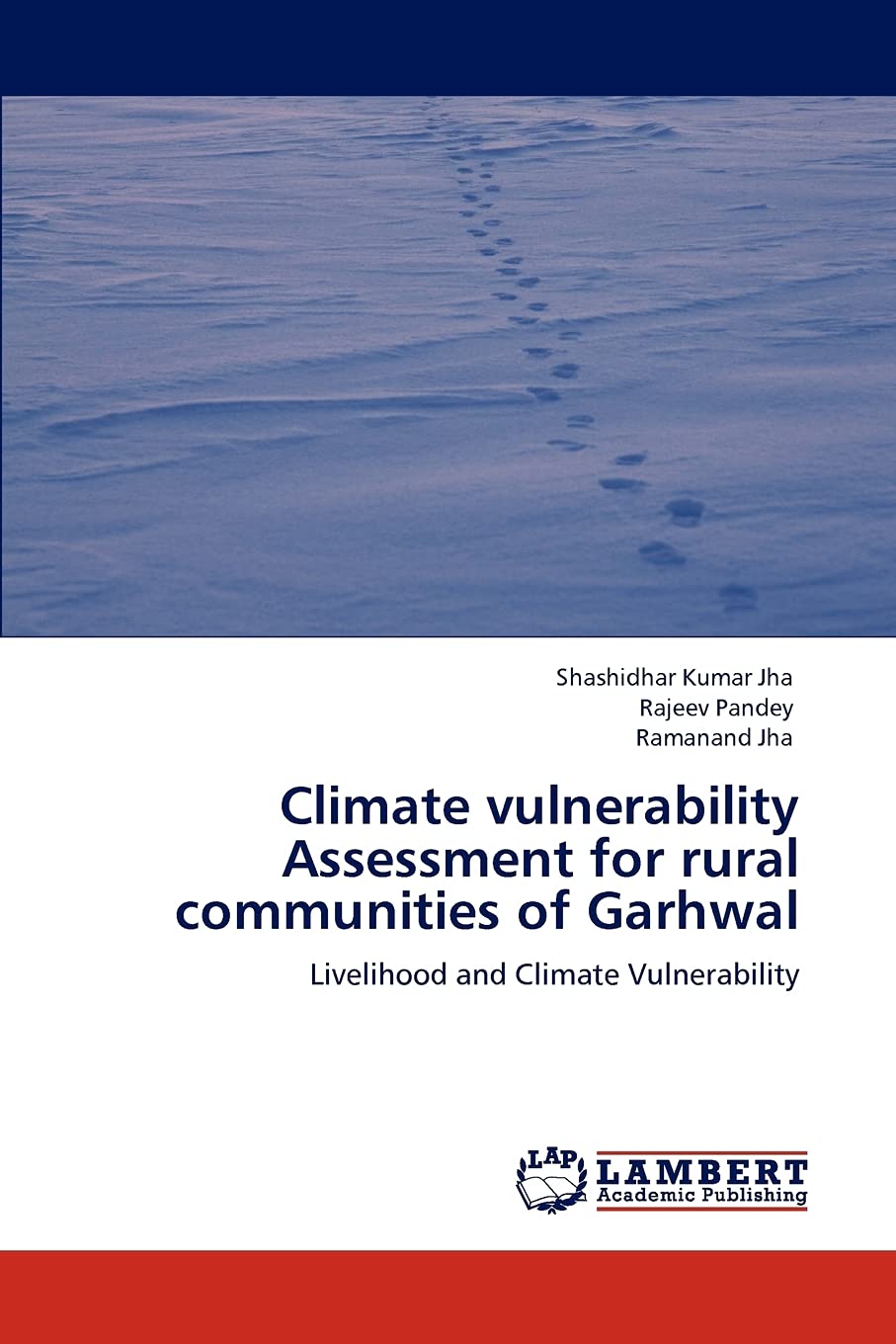 Climate vulnerability Assessment for rural communities of Garhwal: Livelihood and Climate Vulnerability,Used