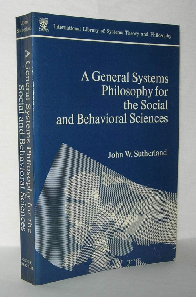A General Systems Philosophy for the Social and Behavioral Sciences,Used
