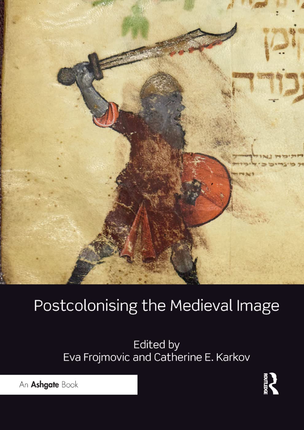 Postcolonising the Medieval Image,Used