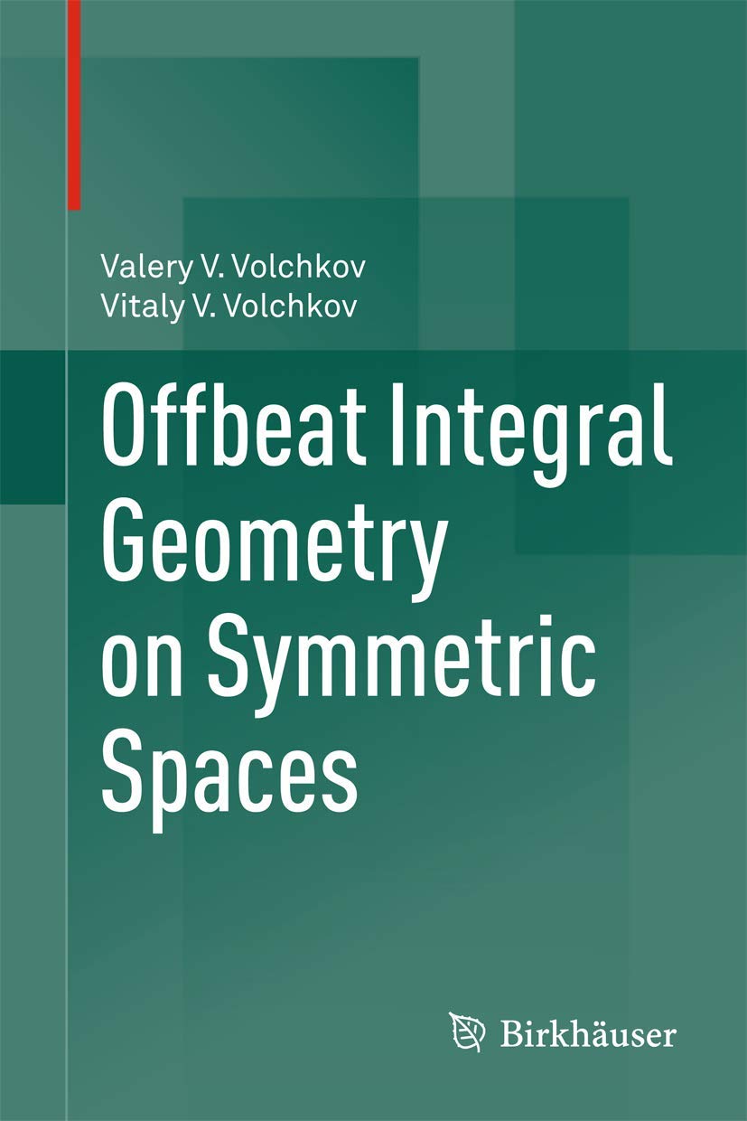 Offbeat Integral Geometry On Symmetric Spaces,Used