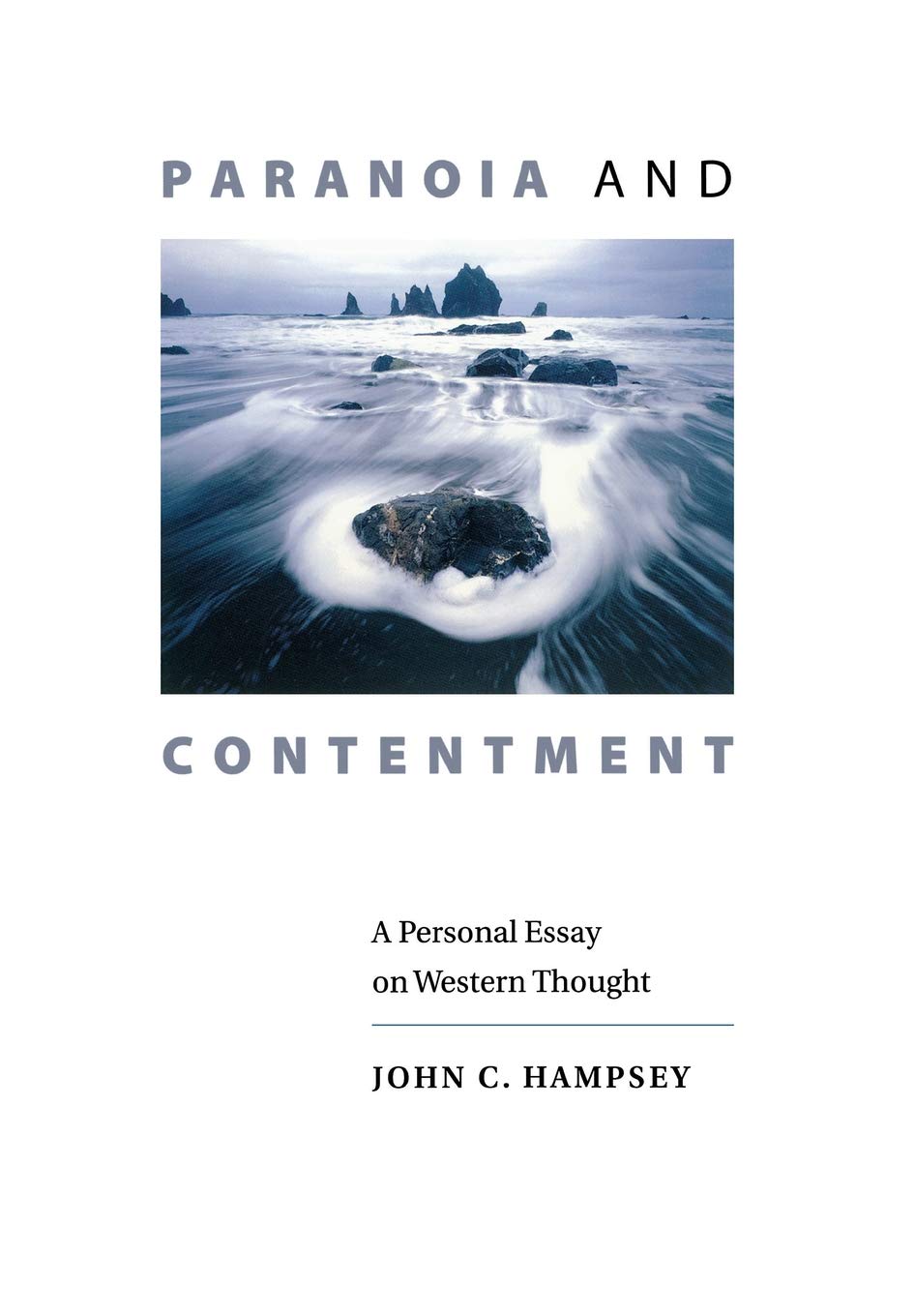 Paranoia And Contentment: A Personal Essay On Western Thought,Used