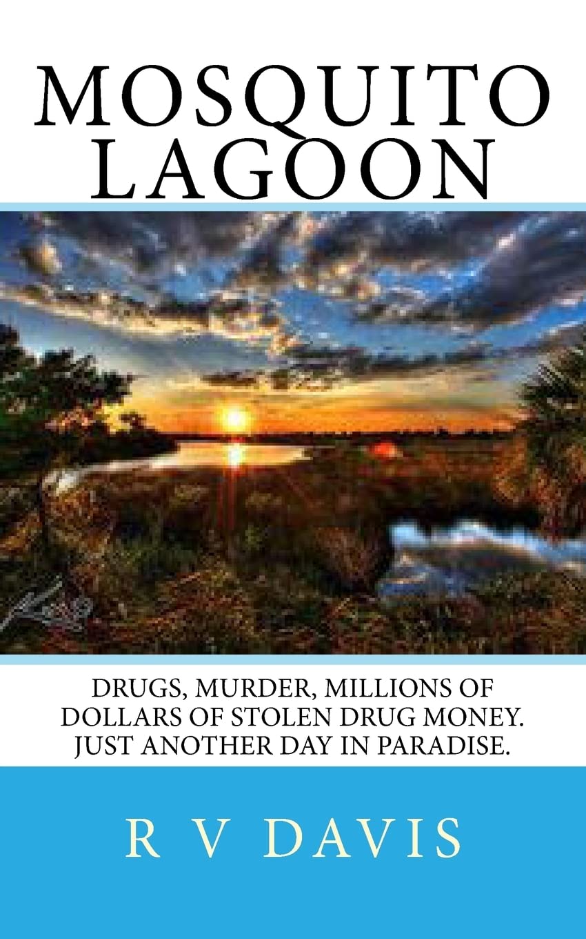 Mosquito Lagoon: A Novel Of Adventure And Suspense,Used