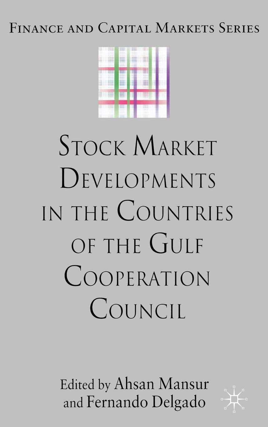 Stock Market Developments in the Countries of the Gulf Cooperation Council (Finance and Capital Markets Series),Used