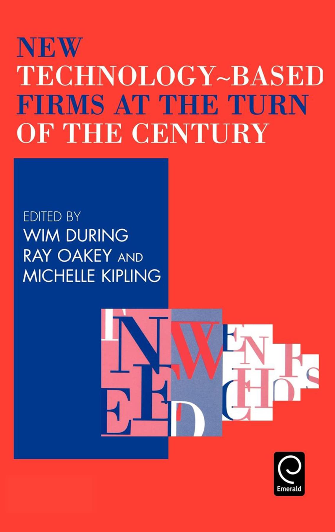 New TechnologyBased Firms at the Turn of the Century (New Technologybased Firms in the New Millennium, 1),Used
