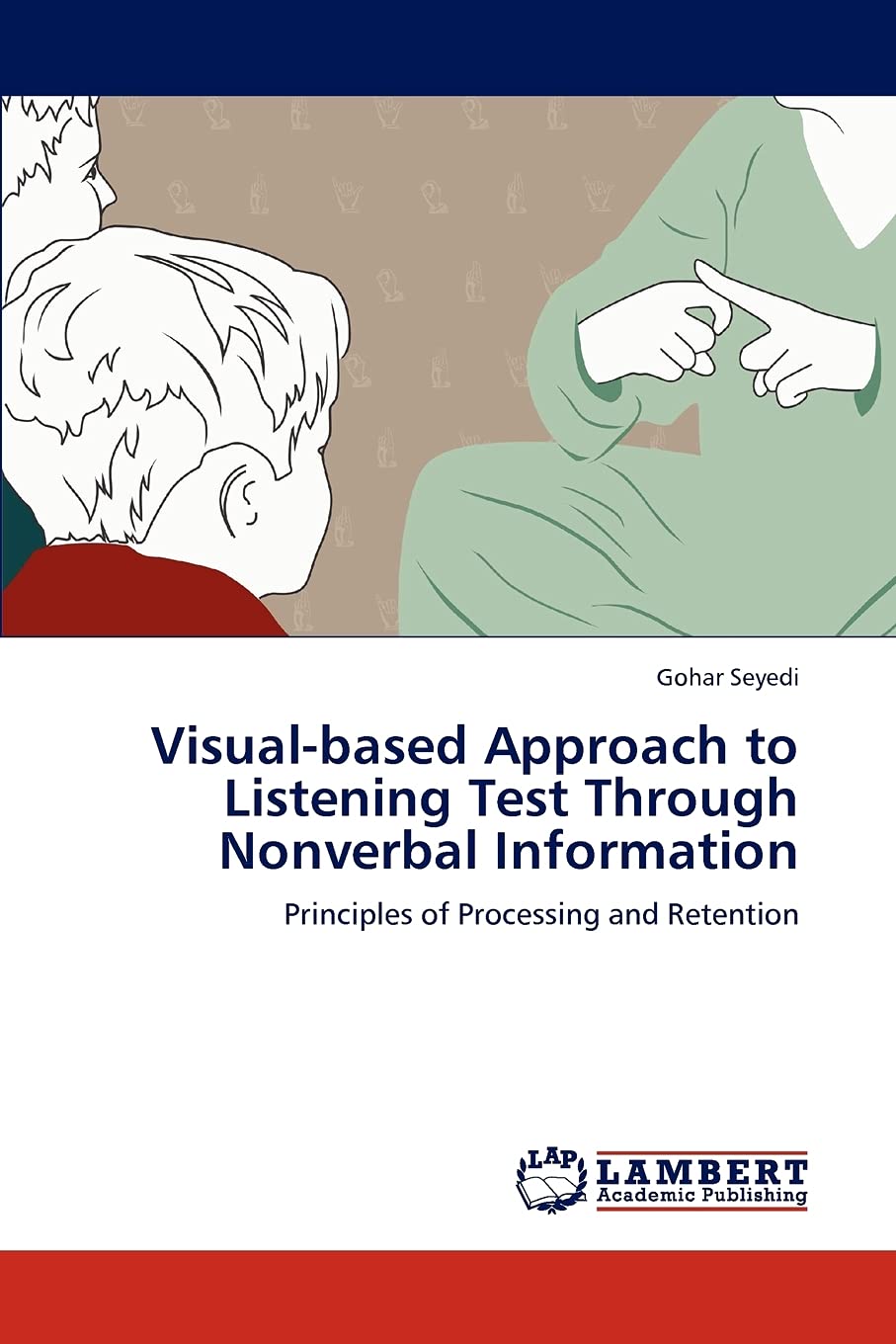 Visualbased Approach to Listening Test Through Nonverbal Information: Principles of Processing and Retention,Used