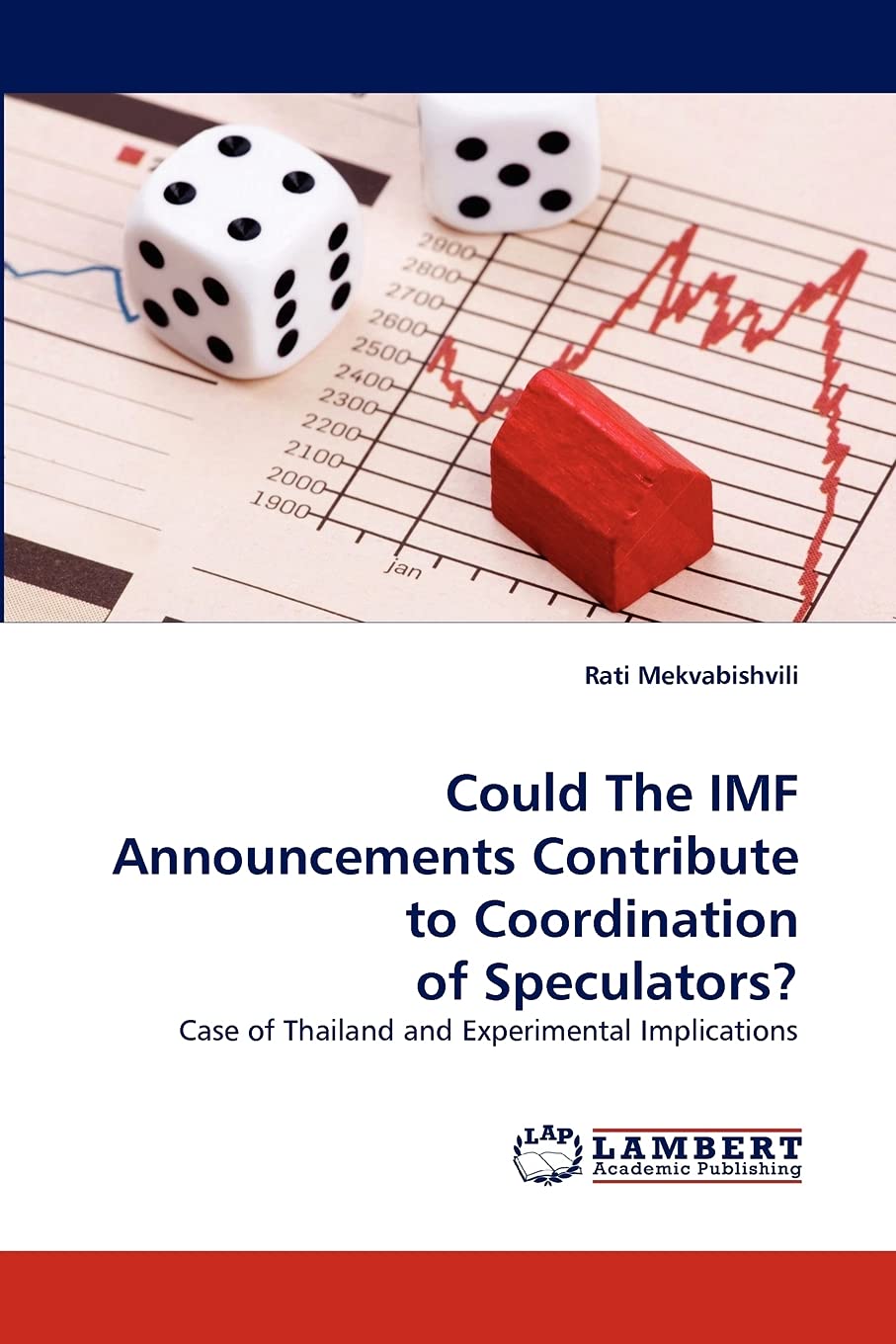 Could The IMF Announcements Contribute to Coordination of Speculators?: Case of Thailand and Experimental Implications,Used
