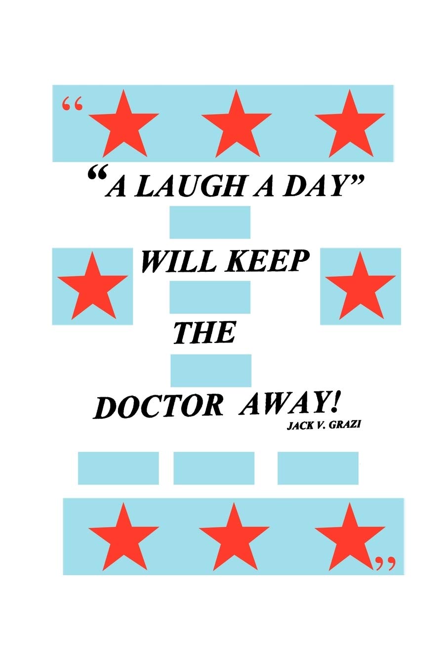 A Laugh A Day Will Keep The Doctor Away!,Used