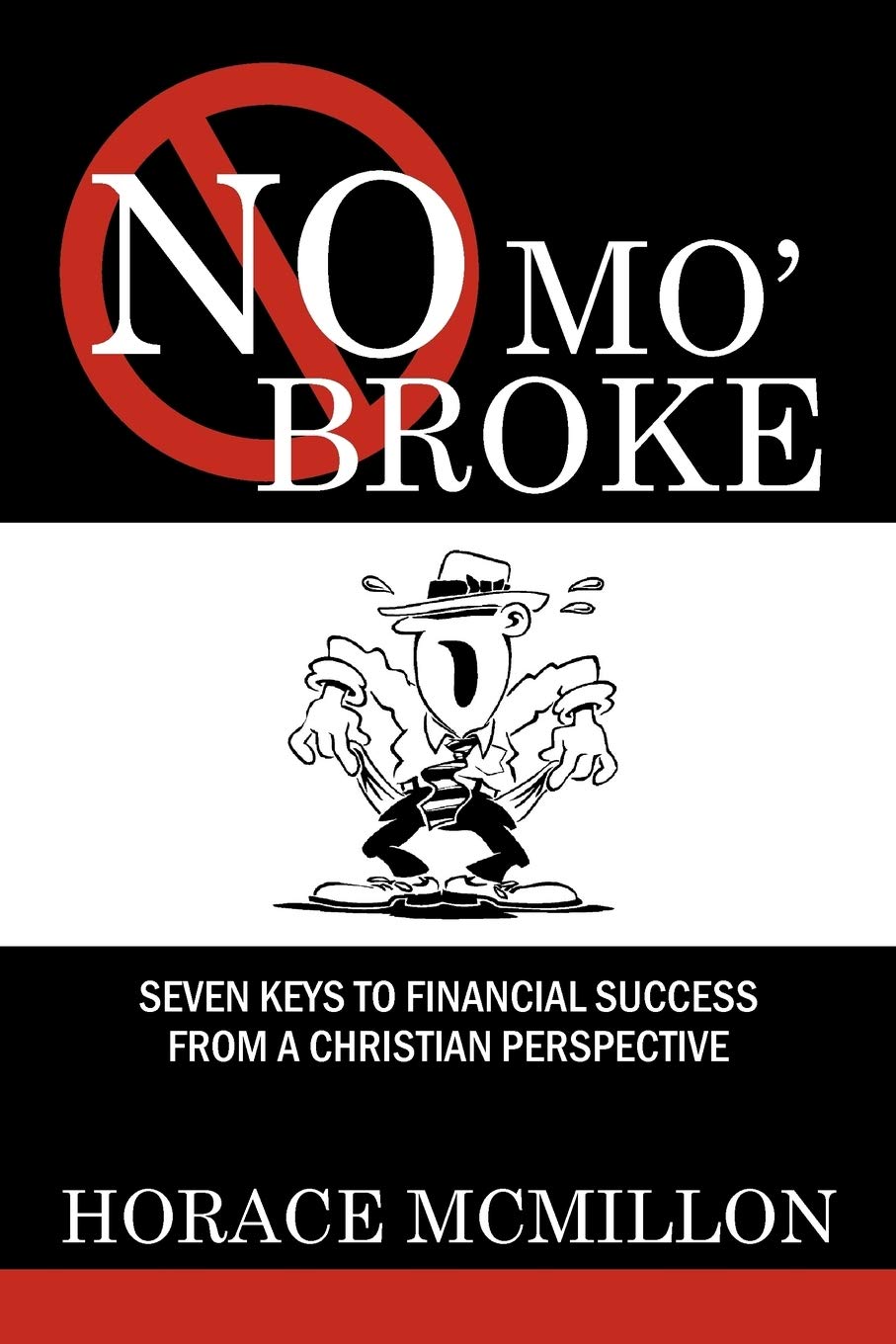No Mo' Broke: Seven Keys to Financial Success from a Christian Perspective,Used