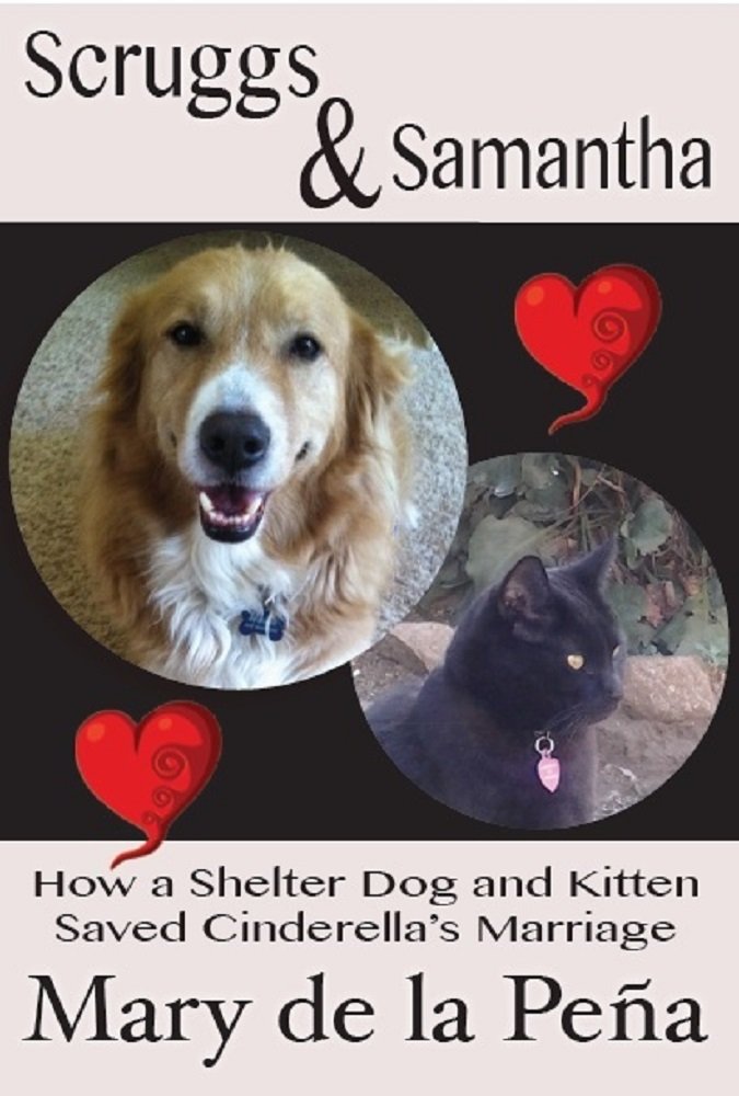 Scruggs & Samantha: How A Shelter Dog And Kitten Saved Cinderella'S Marriage,Used