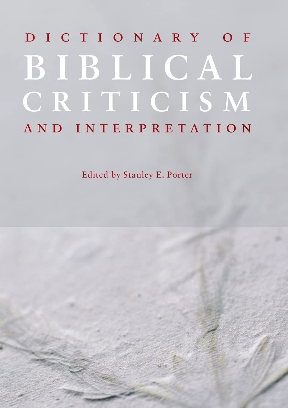Dictionary of Biblical Criticism and Interpretation,Used