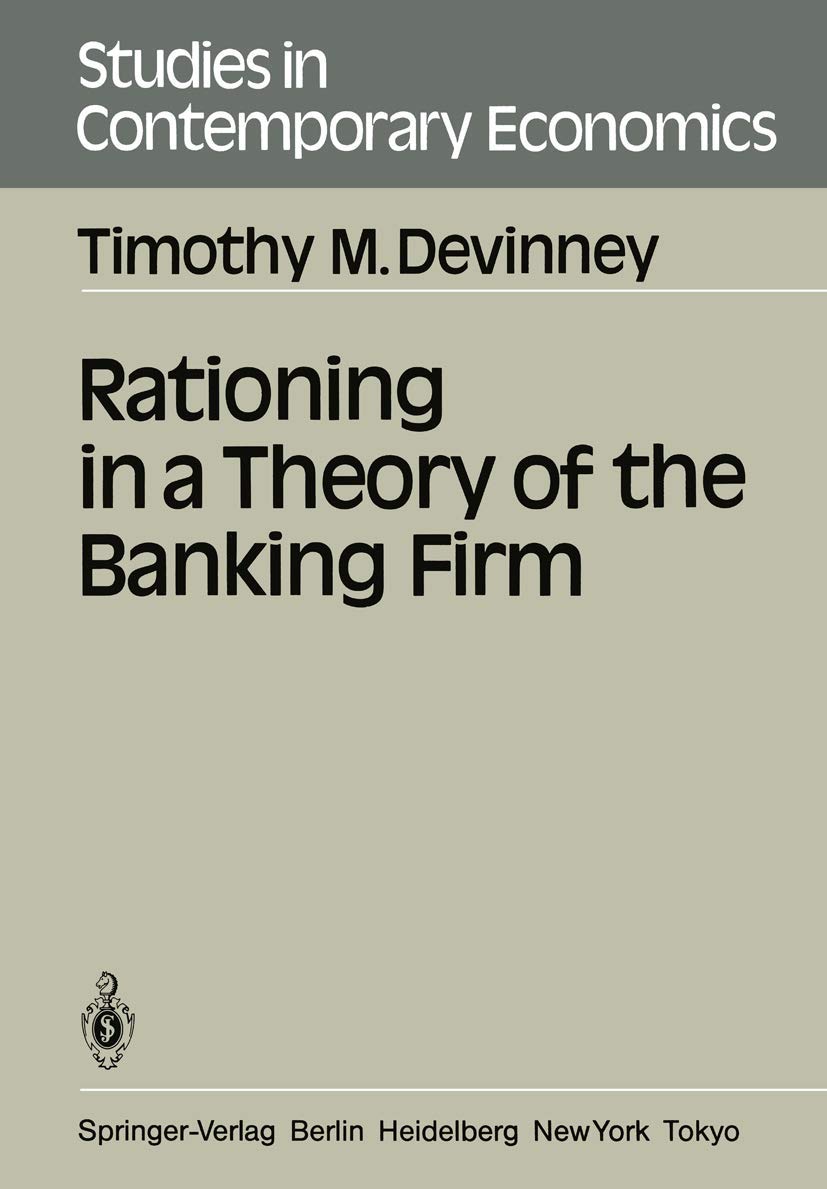 Rationing In A Theory Of The Banking Firm (Studies In Contemporary Economics),Used