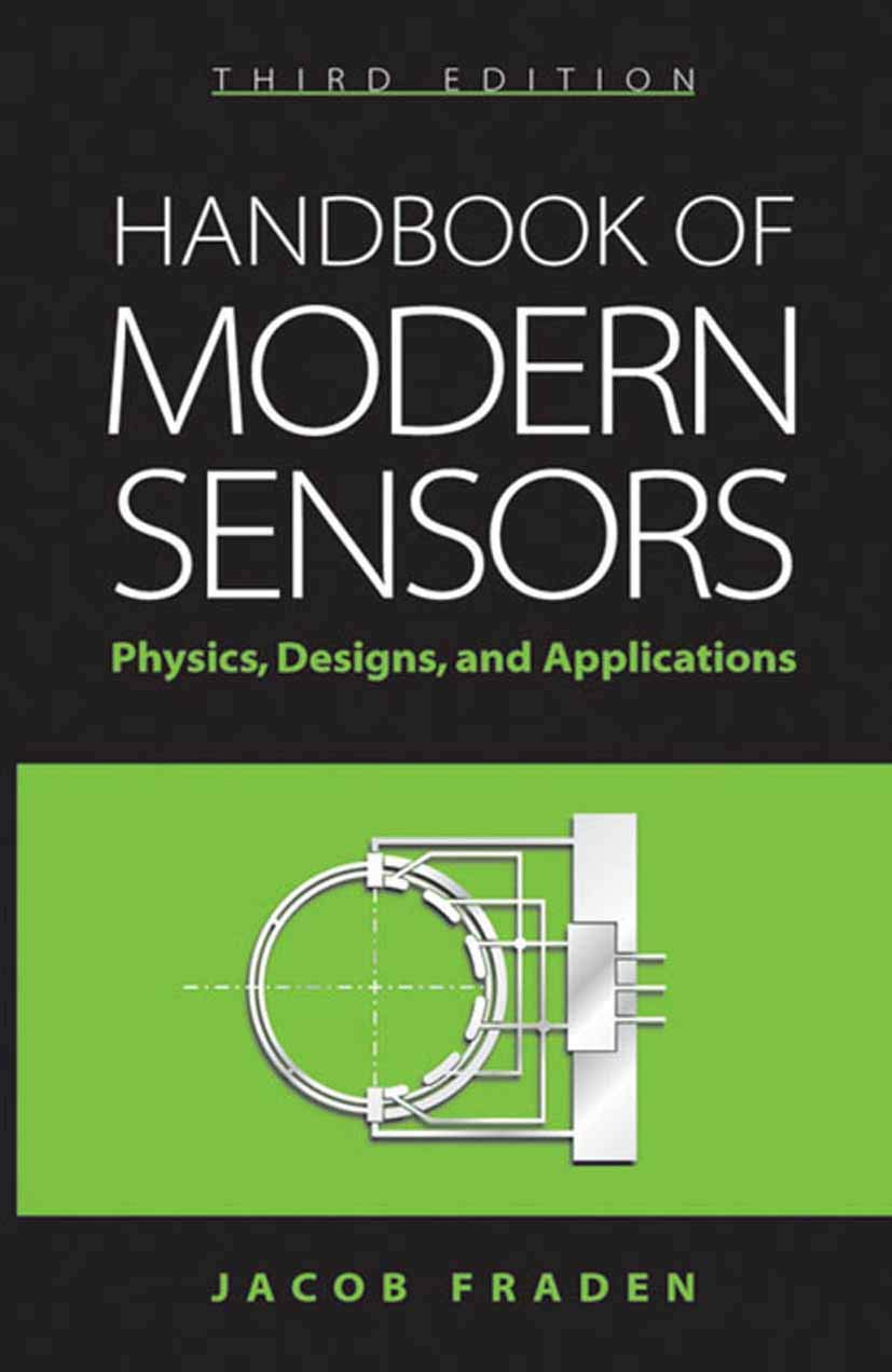 Handbook Of Modern Sensors: Physics, Designs, And Applications