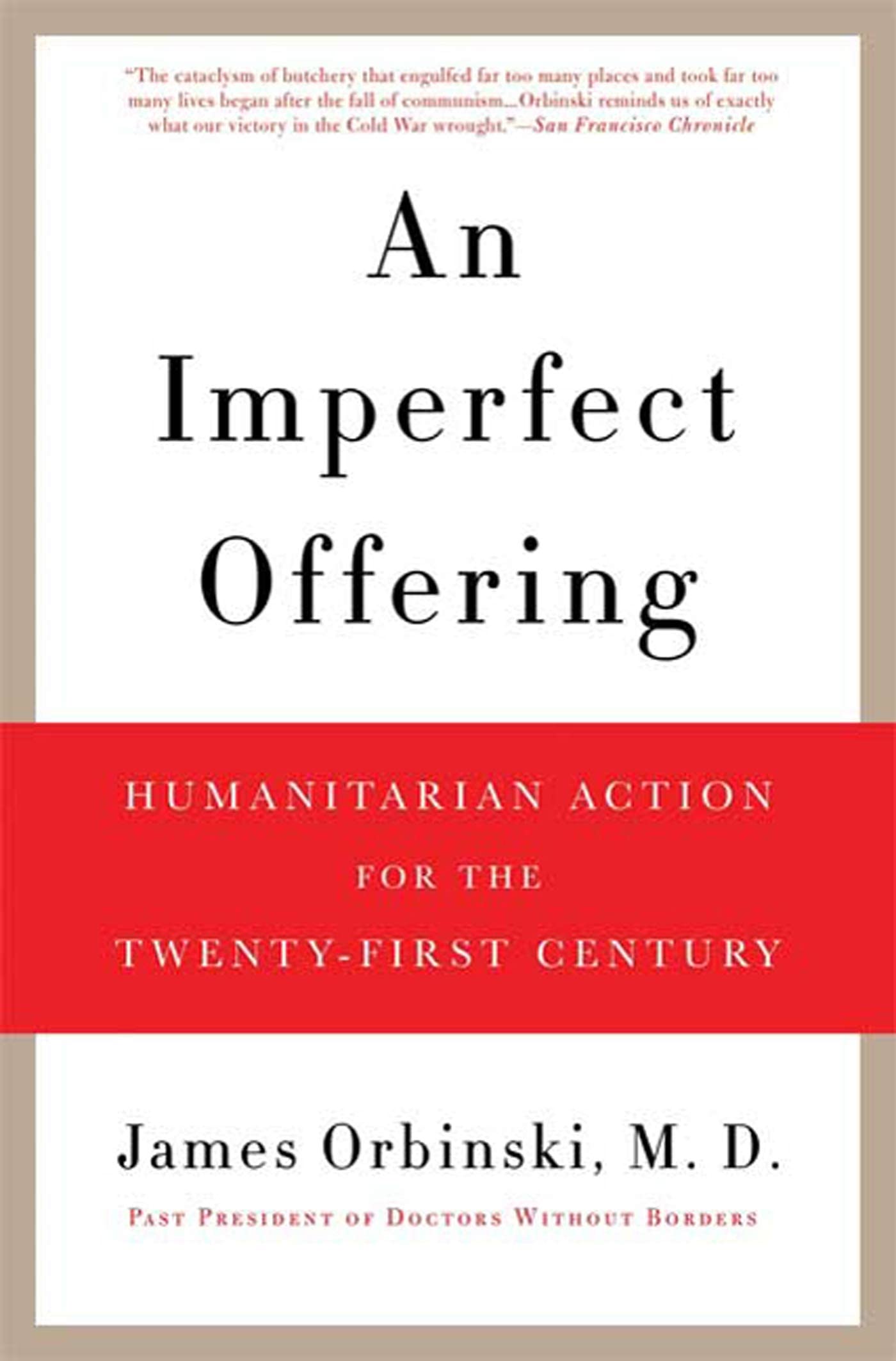 An Imperfect Offering: Humanitarian Action for the TwentyFirst Century,Used