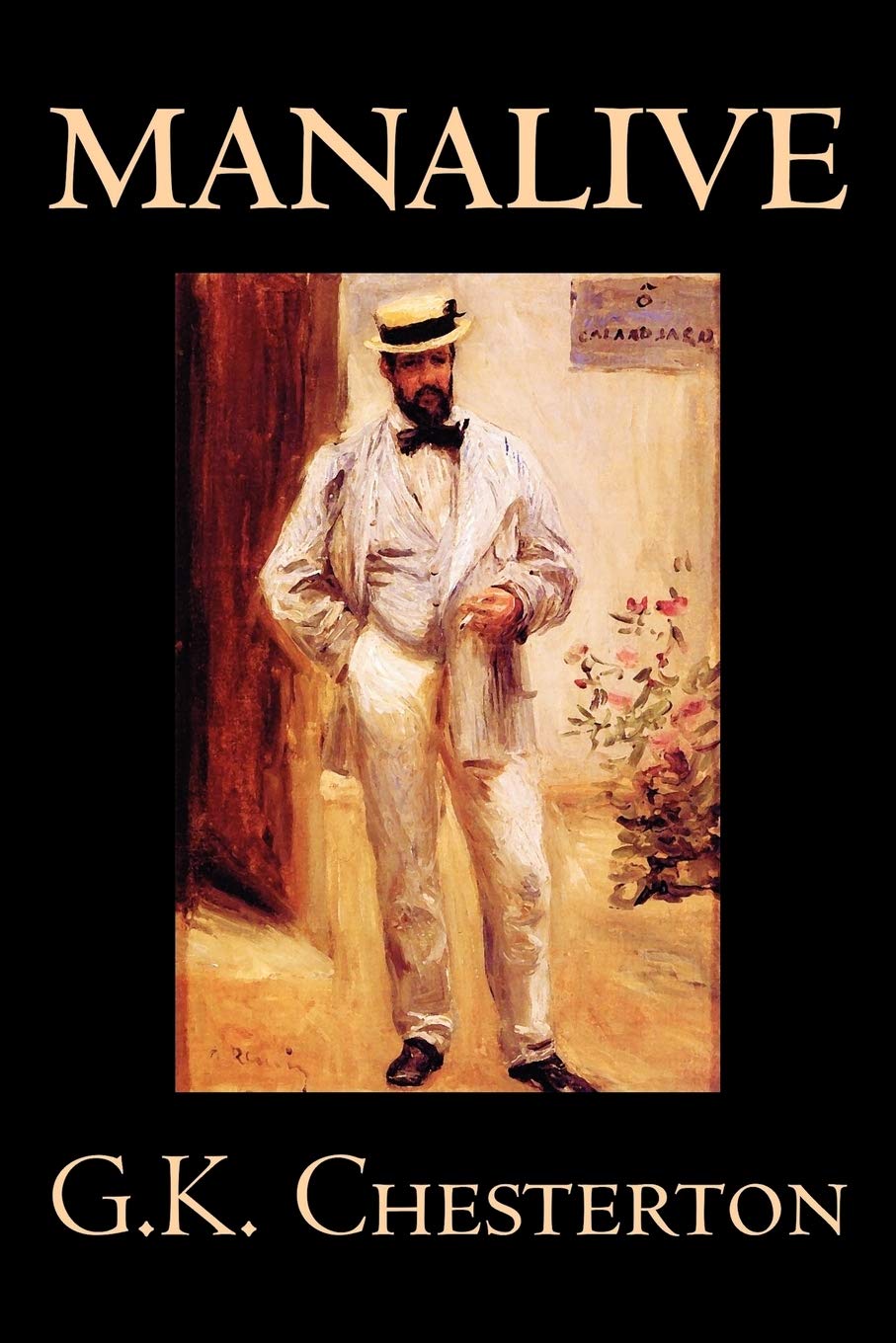 Manalive by G. K. Chesterton, Fiction, Literary,Used