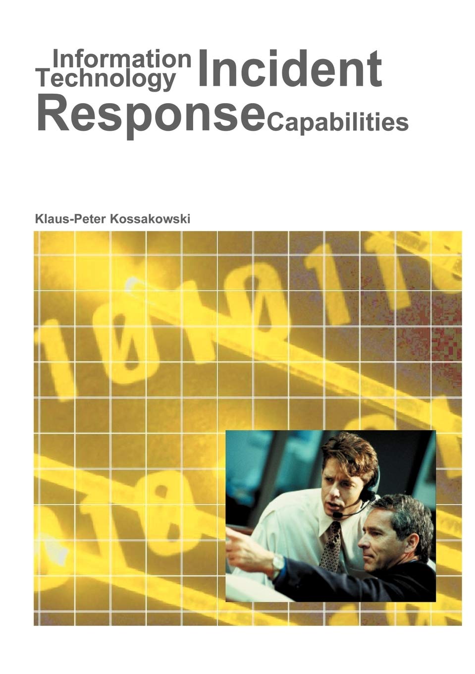 Information Technology Incident Response Capabilities (German Edition),Used