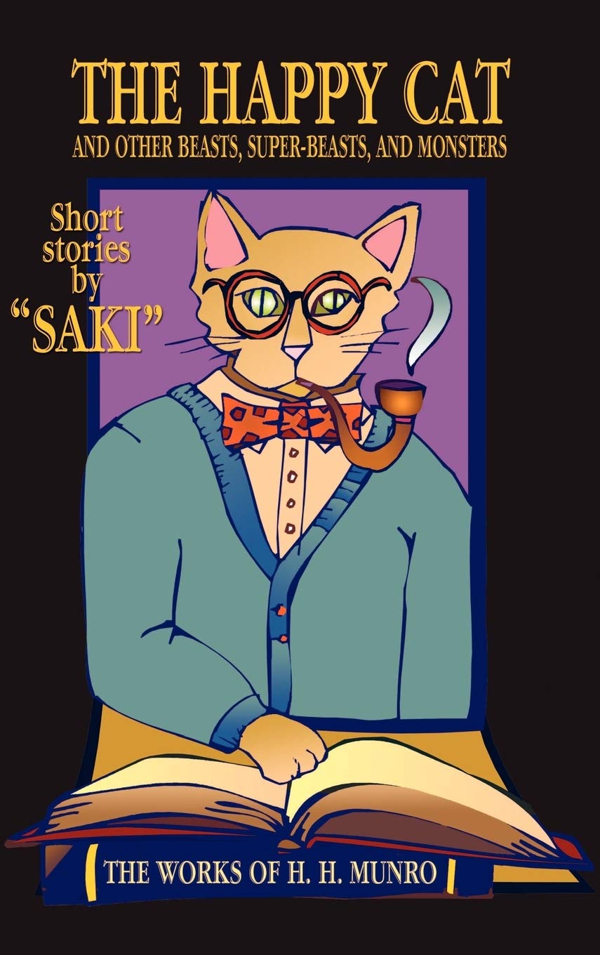 The Happy Cat: Beasts, Superbeasts, And Monsters,New