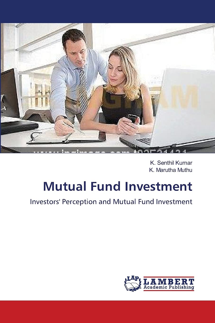 Mutual Fund Investment: Investors' Perception and Mutual Fund Investment,Used