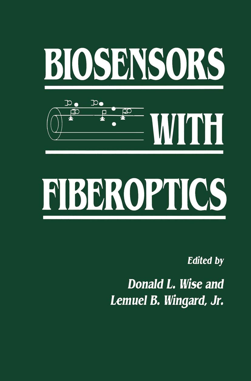 Biosensors with Fiberoptics (Contemporary Instrumentation and Analysis),Used