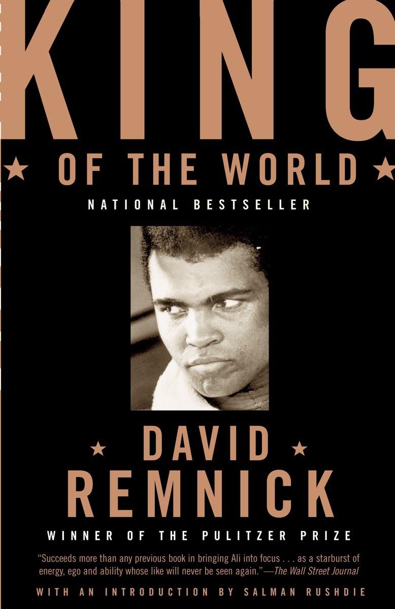 King Of The World: Muhammad Ali And The Rise Of An American Hero,New