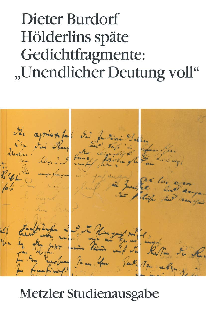 Hlderlins spte Gedichtfragmente: