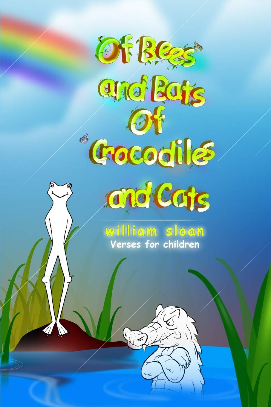 Of Bees And Bats Of Crocodiles And Cats,Used