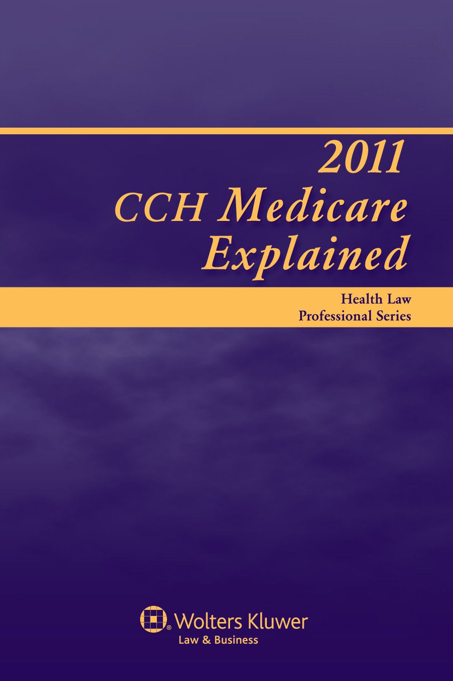 Cch Medicare Explained, 2011,Used