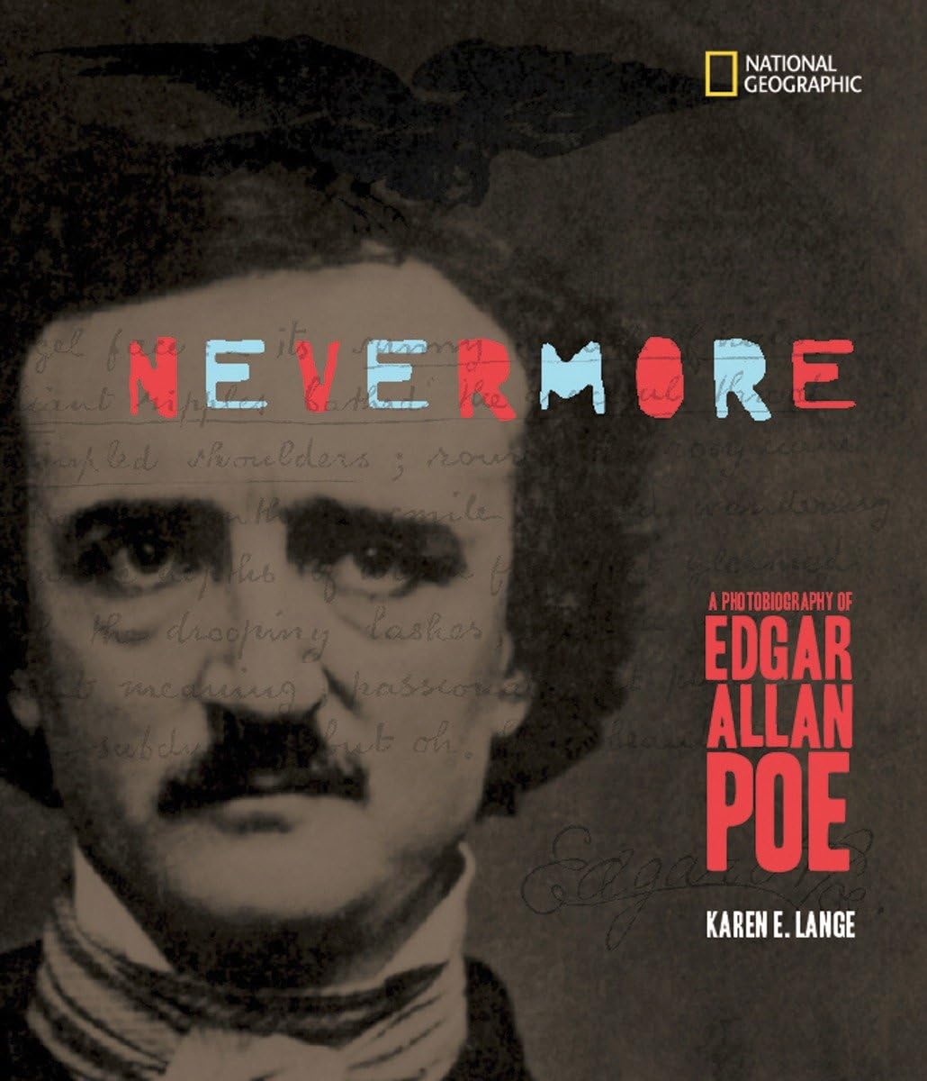Nevermore: A Photobiography Of Edgar Allan Poe (Photobiographies),New