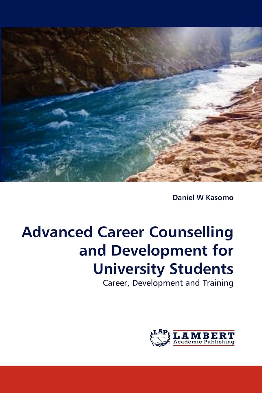 Advanced Career Counselling and Development for University Students: Career, Development and Training,Used