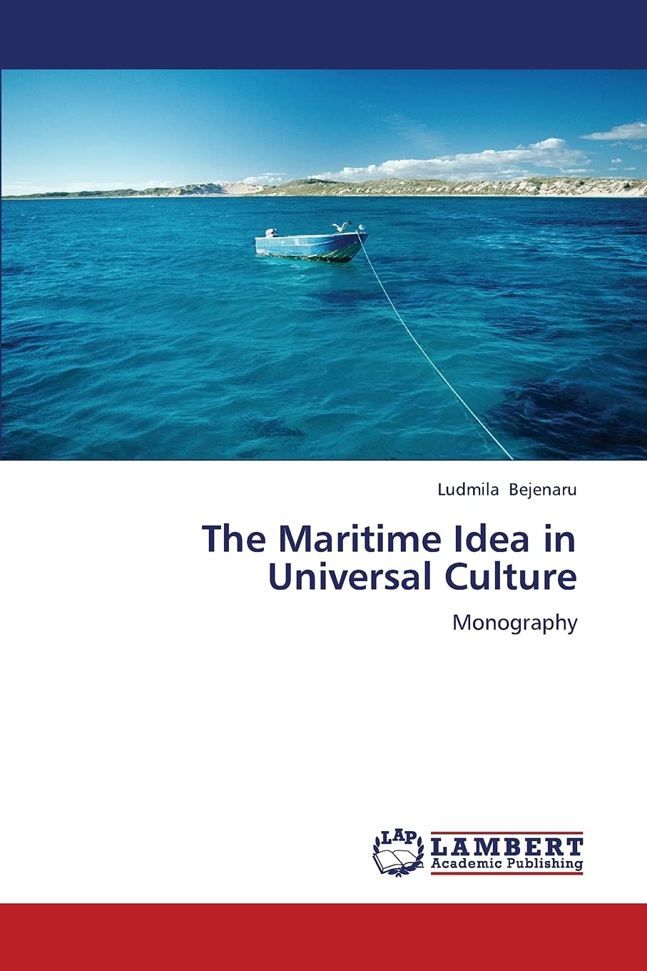 The Maritime Idea in Universal Culture: Monography,Used